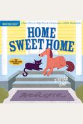 Indestructibles: Home Sweet Home: Chew Proof - Rip Proof - Nontoxic - 100% Washable (Book For Babies, Newborn Books, Safe To Chew)