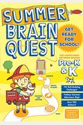 Summer Brain Quest: Between Grades Pre-K  K
