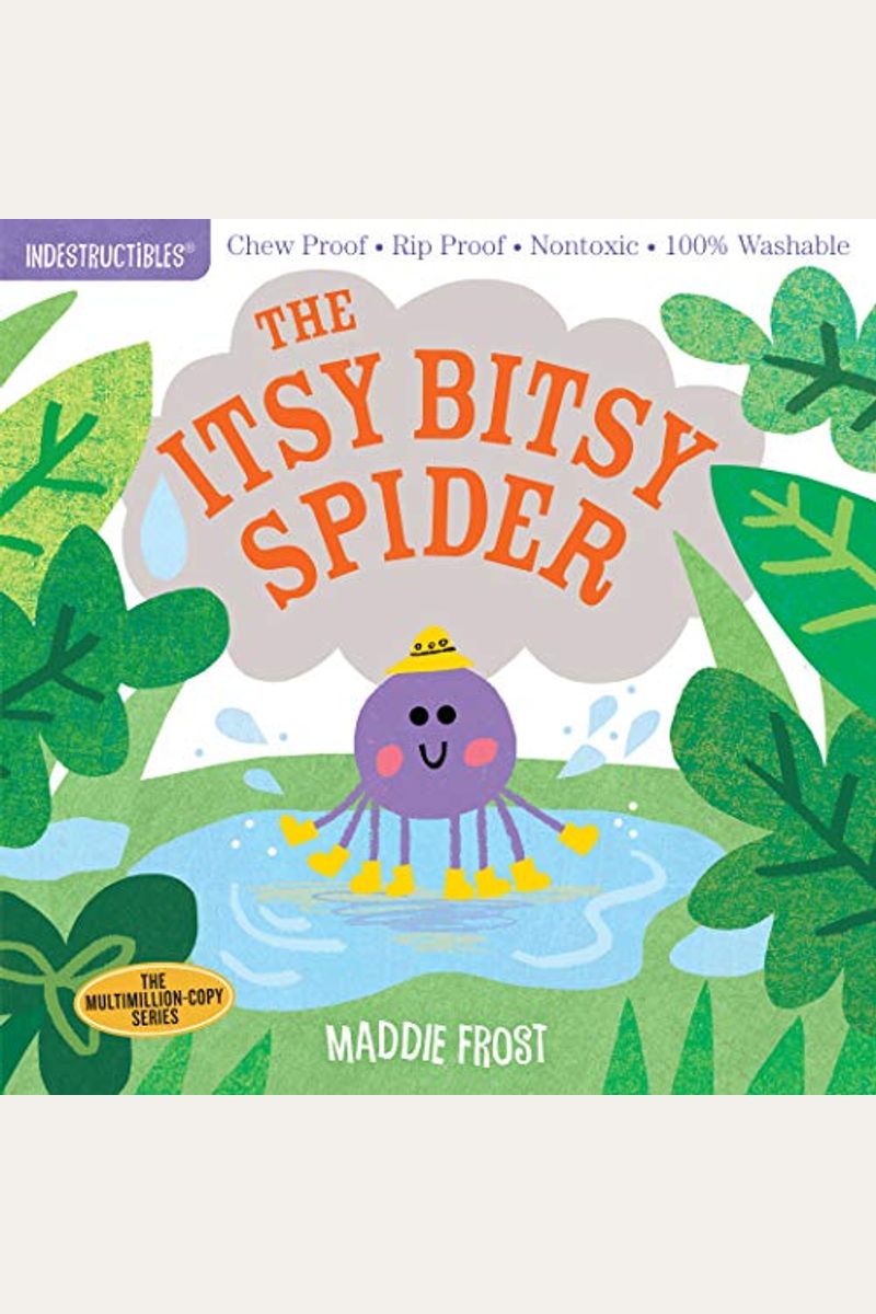 Indestructibles: The Itsy Bitsy Spider: Chew Proof - Rip Proof - Nontoxic - 100% Washable (Book For Babies, Newborn Books, Safe To Chew)