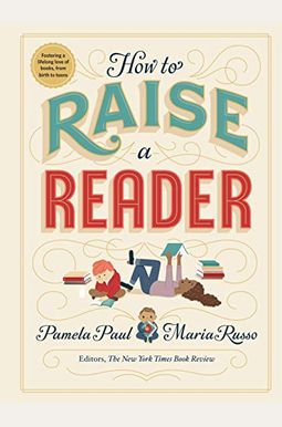 How To Raise A Reader How To Raise A Reader