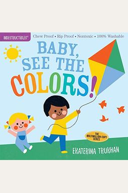 Indestructibles: Baby, See the Colors! Indestructibles: Baby, See the Colors!
