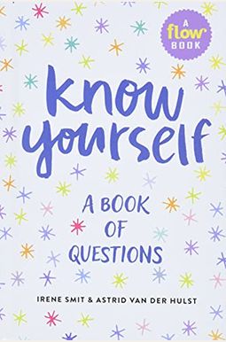 Know Yourself: A Book Of Questions Know Yourself: A Book Of Questions