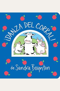 ¡Danza del Corral! / Barnyard Dance! Spanish Edition ¡Danza del Corral! / Barnyard Dance! Spanish Edition