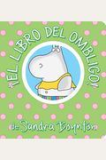 ¡El Libro del Ombligo! / The Belly Button Book! Spanish Edition