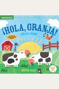 Indestructibles: ¡Hola, Granja! / Hello, Farm!: Chew Proof - Rip Proof - Nontoxic - 100% Washable (Book for Babies, Newborn Books, Safe to Chew)