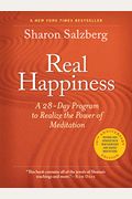 Real Happiness, 10th Anniversary Edition: A 28-Day Program To Realize The Power Of Meditation