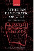 Athenian Democratic Origins: And Other Essays