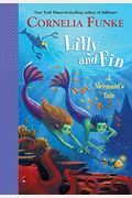 Lilly And Fin: A Mermaid's Tale