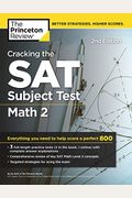 Cracking The Sat Subject Test In Math 2, 2nd Edition: Everything You Need To Help Score A Perfect 800