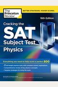 Cracking The Sat Subject Test In Physics, 16th Edition (College Test Preparation)