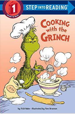 Cooking With The Grinch (Dr. Seuss) Cooking With The Grinch (Dr. Seuss)