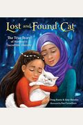 Lost And Found Cat: The True Story Of Kunkush's Incredible Journey