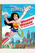 Wonder Woman: An Amazing Hero! (Dc Super Friends)
