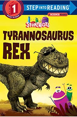 Tyrannosaurus Rex (StoryBots) (Step into Reading) Tyrannosaurus Rex (StoryBots) (Step into Reading)