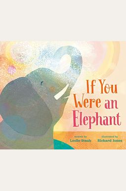 If You Were An Elephant