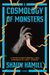 A Cosmology Of Monsters
