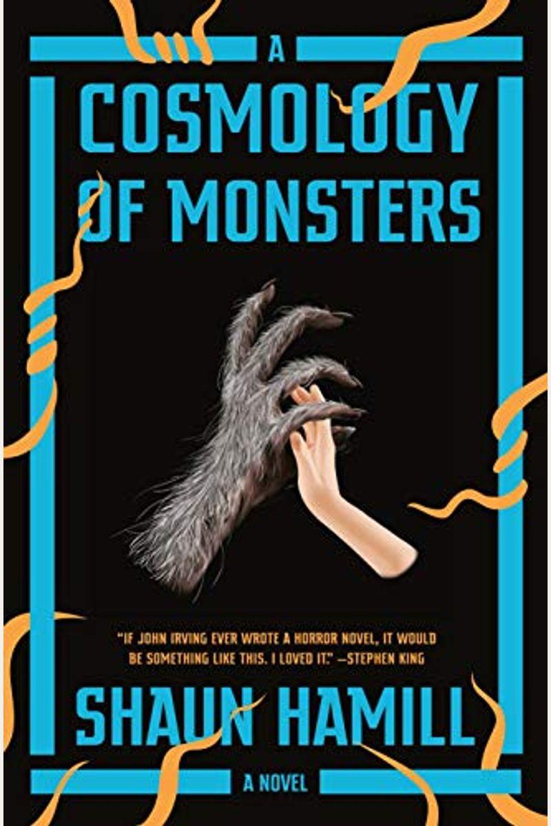 A Cosmology Of Monsters