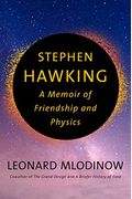Stephen Hawking: A Memoir Of Friendship And Physics