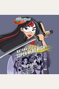 Las Aventuras De Katana En Super Hero High / Katana At Super Hero High (Dc Super Hero Girls) (Spanish Edition)