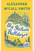 My Italian Bulldozer: A Paul Stuart Novel (1)
