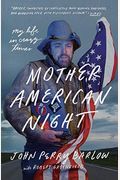 Mother American Night: My Life In Crazy Times