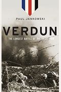 Verdun: The Longest Battle Of The Great War
