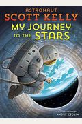 My Journey To The Stars (Step Into Reading)