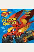 Falcon Quest! (Blaze And The Monster Machines)