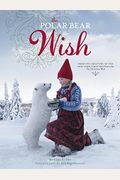 The Polar Bear Wish (A Wish Book)