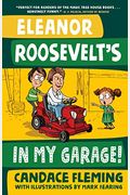Eleanor Roosevelt's In My Garage! (History Pals)