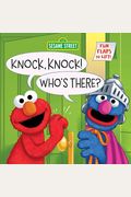 Knock, Knock! Who's There? (Sesame Street): A Lift-The-Flap Board Book