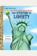 My Little Golden Book About The Statue Of Liberty