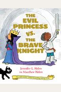The Evil Princess Vs. The Brave Knight (Book 1)