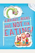 Library Books Are Not For Eating!