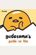 Gudetama's Guide To Life