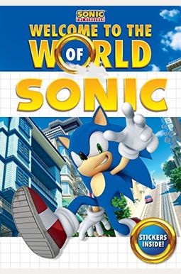 Welcome To The World Of Sonic Welcome To The World Of Sonic