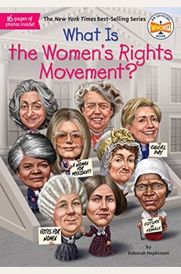 What Is The Women's Rights Movement? What Is The Women's Rights Movement?