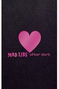 Mad Libs After Dark: World's Greatest Word Game