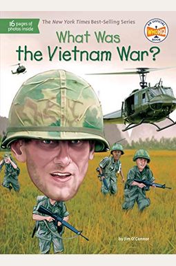 What Was The Vietnam War? What Was The Vietnam War?