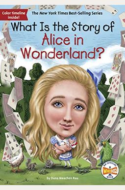 What Is The Story Of Alice In Wonderland? What Is The Story Of Alice In Wonderland?