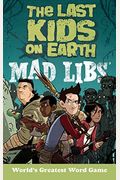 The Last Kids On Earth Mad Libs: World's Greatest Word Game