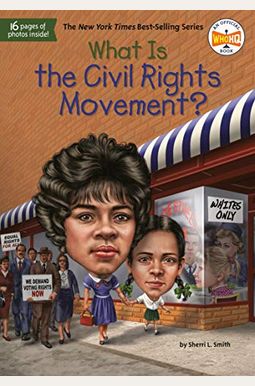 What Is the Civil Rights Movement? What Is the Civil Rights Movement?