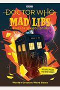 Doctor Who Mad Libs: Bigger On The Inside Edition
