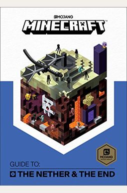 Minecraft: Guide To The Nether & The End Minecraft: Guide To The Nether & The End
