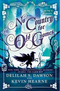 No Country For Old Gnomes: The Tales Of Pell No Country For Old Gnomes: The Tales Of Pell
