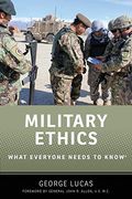 Military Ethics: What Everyone Needs To Know(R)