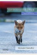 Environmental Ethics: Theory In Practice