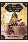 Believe In Your Own Magic: A 45-Card Oracle Deck And Guidebook [With Book(S)]
