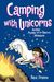 Camping With Unicorns: Another Phoebe And Her Unicorn Adventure Volume 11