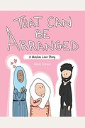That Can Be Arranged: A Muslim Love Story